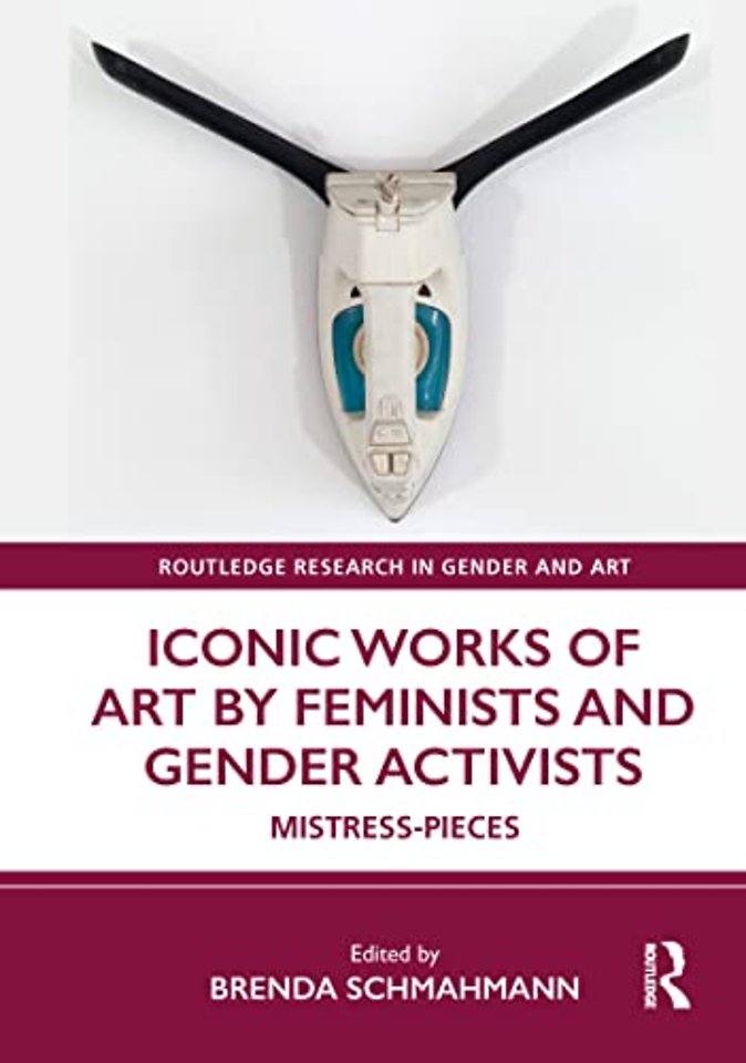 Iconic Works of Art by Feminists and Gender Activists