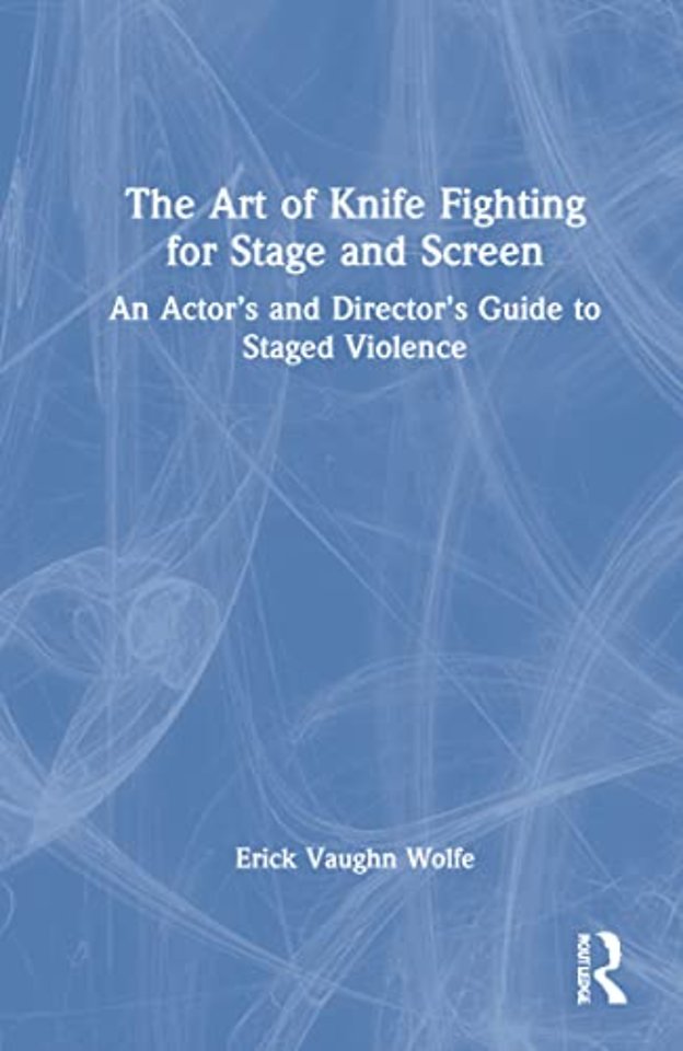 Art of Knife Fighting for Stage and Screen