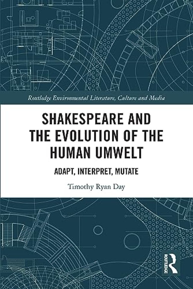 Shakespeare and the Evolution of the Human Umwelt