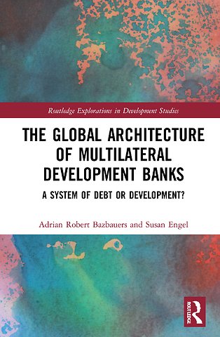 Global Architecture of Multilateral Development Banks