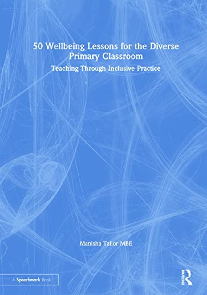 50 Wellbeing Lessons for the Diverse Primary Classroom