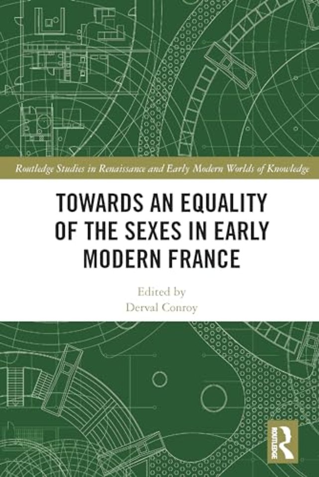 Towards an Equality of the Sexes in Early Modern France
