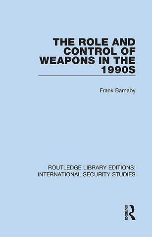 Role and Control of Weapons in the 1990s