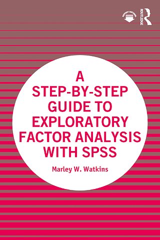 Step-by-Step Guide to Exploratory Factor Analysis with SPSS
