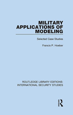 Military Applications of Modeling