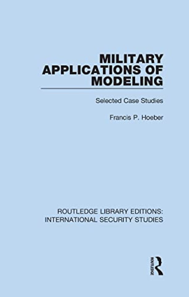 Military Applications of Modeling