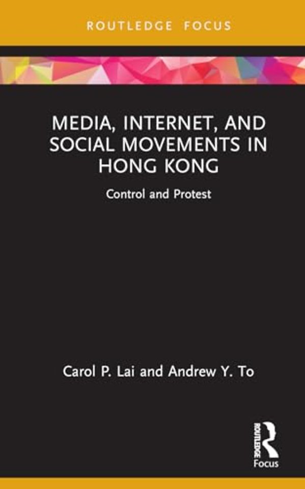 Media, Internet, and Social Movements in Hong Kong