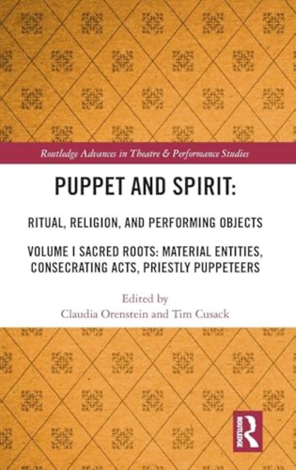 Puppet and Spirit: Ritual, Religion, and Performing Objects