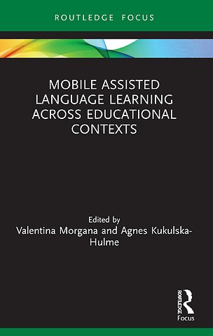 Mobile Assisted Language Learning Across Educational Contexts
