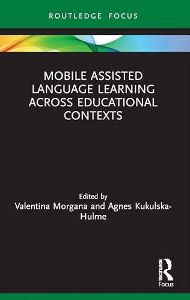 Mobile Assisted Language Learning Across Educational Contexts