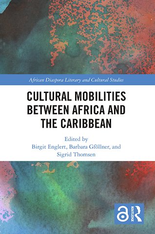 Cultural Mobilities Between Africa and the Caribbean