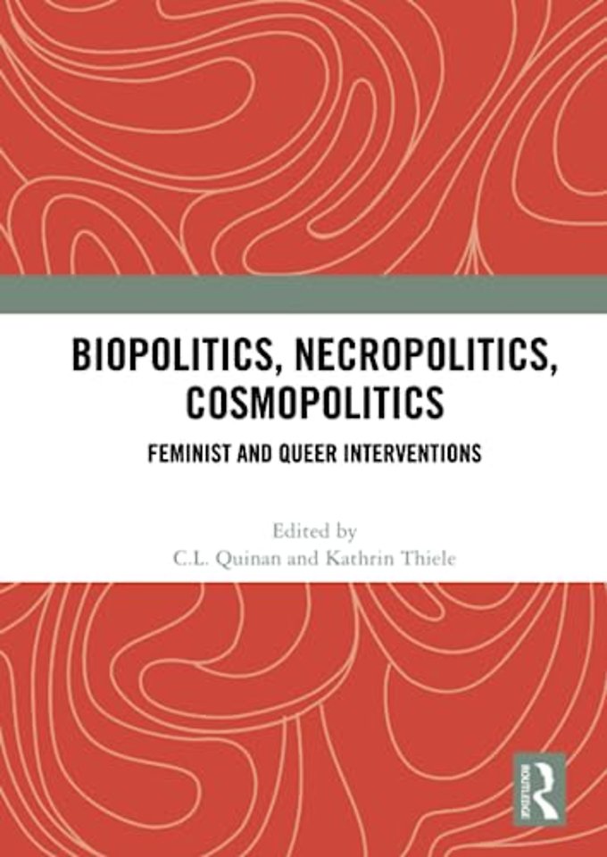 Biopolitics, Necropolitics, Cosmopolitics
