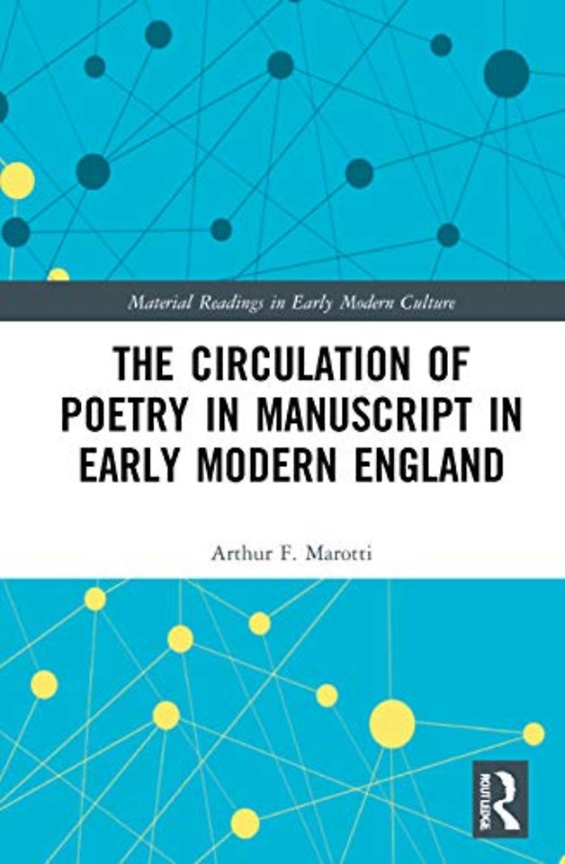 Circulation of Poetry in Manuscript in Early Modern England