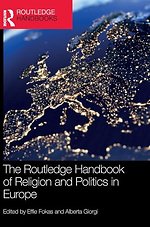 The Routledge Handbook of Religion and Politics in Europe