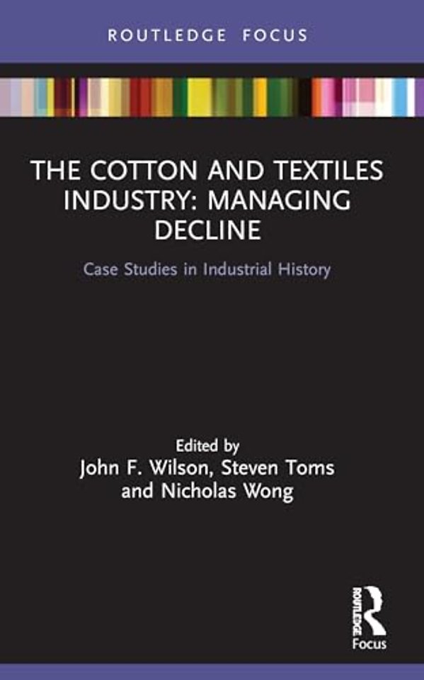 The Cotton and Textiles Industry: Managing Decline