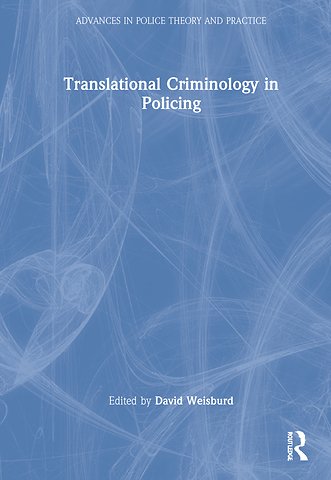 Translational Criminology in Policing