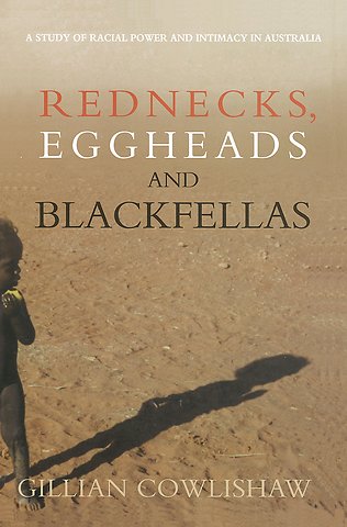Rednecks, Eggheads and Blackfellas