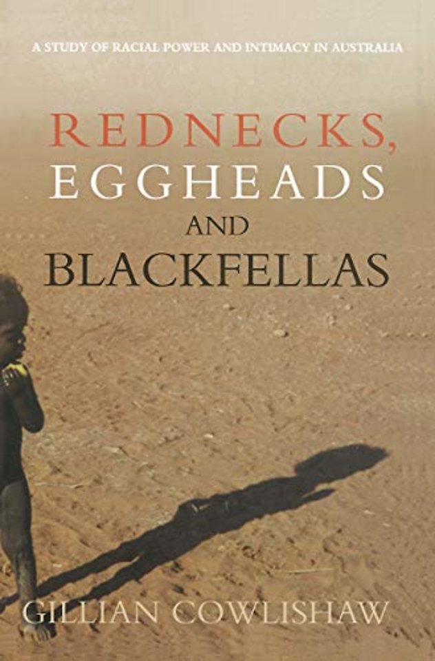 Rednecks, Eggheads and Blackfellas