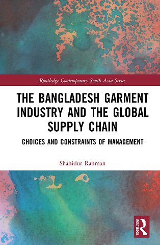 Bangladesh Garment Industry and the Global Supply Chain