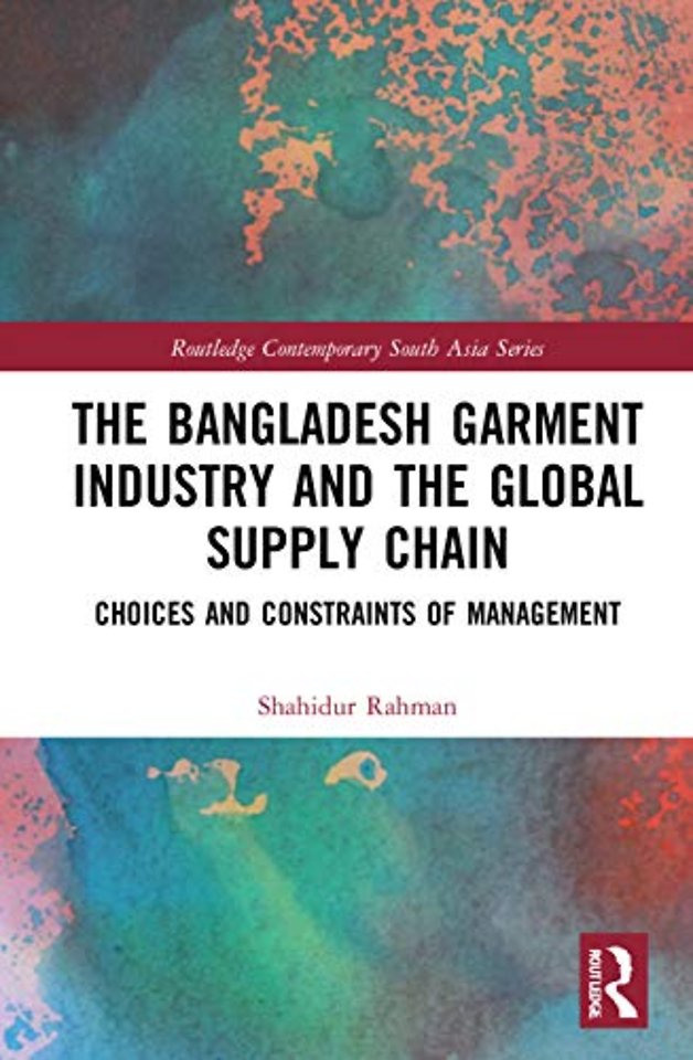 Bangladesh Garment Industry and the Global Supply Chain