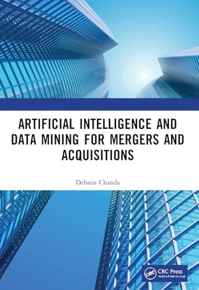Artificial Intelligence and Data Mining for Mergers and Acquisitions