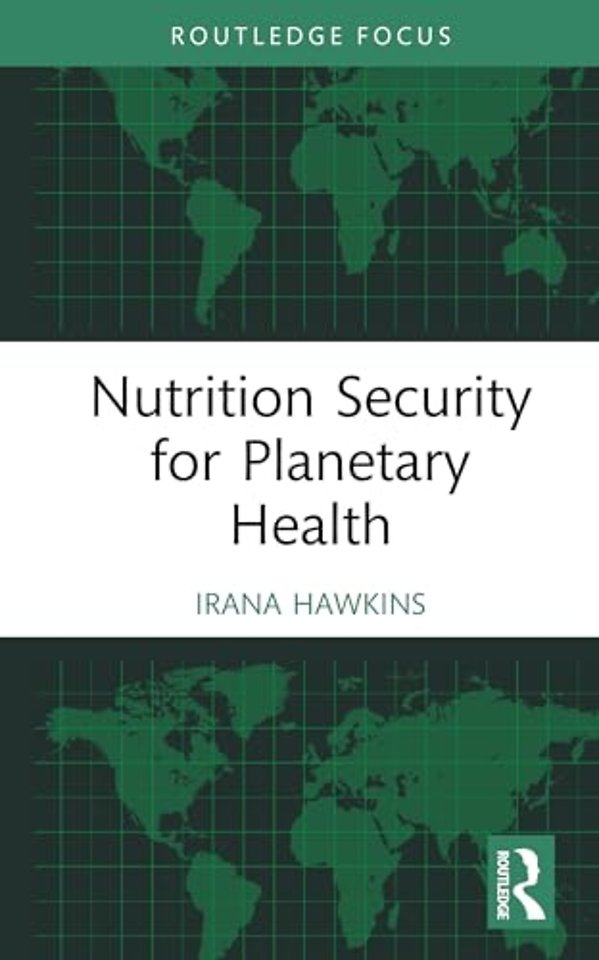 Nutrition Security for Planetary Health