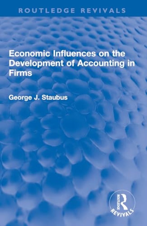 Economic Influences on the Development of Accounting in Firms