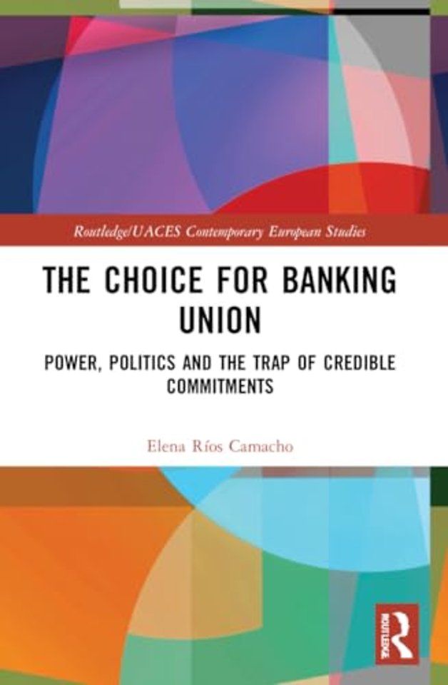 The Choice for Banking Union