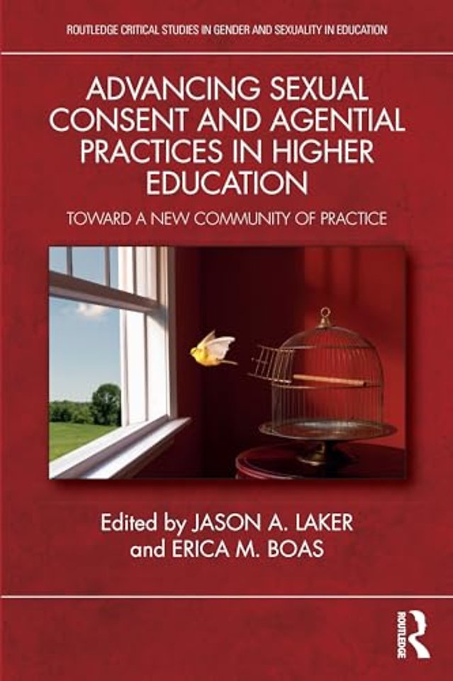 Advancing Sexual Consent and Agential Practices in Higher Education