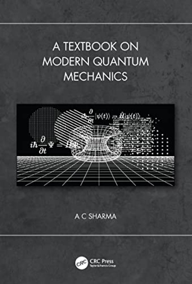 A Textbook on Modern Quantum Mechanics