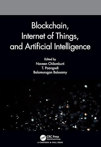 Blockchain, Internet of Things, and Artificial Intelligence