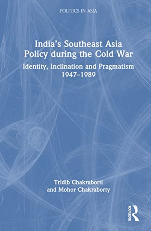 India’s Southeast Asia Policy during the Cold War