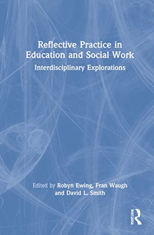 Reflective Practice in Education and Social Work
