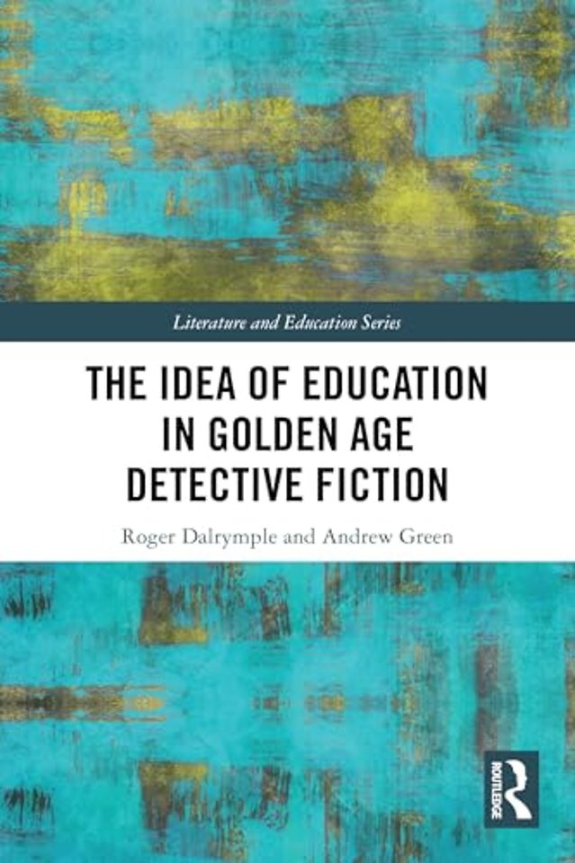 The Idea of Education in Golden Age Detective Fiction