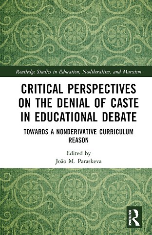 Critical Perspectives on the Denial of Caste in Educational Debate