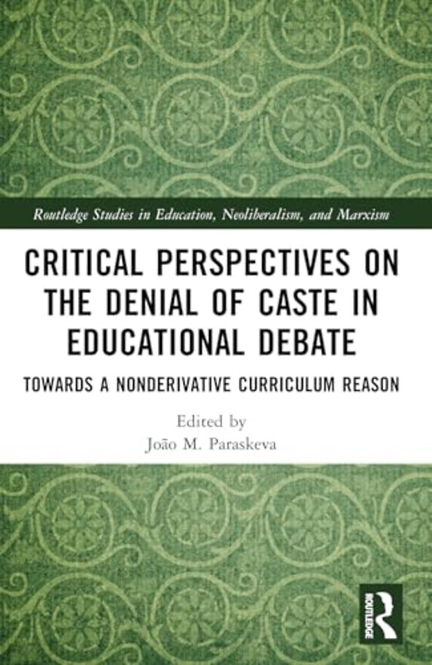 Critical Perspectives on the Denial of Caste in Educational Debate
