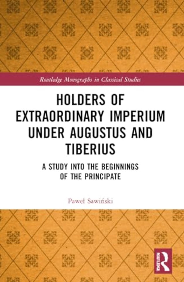 Holders of Extraordinary imperium under Augustus and Tiberius
