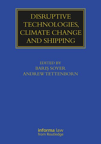 Disruptive Technologies, Climate Change and Shipping