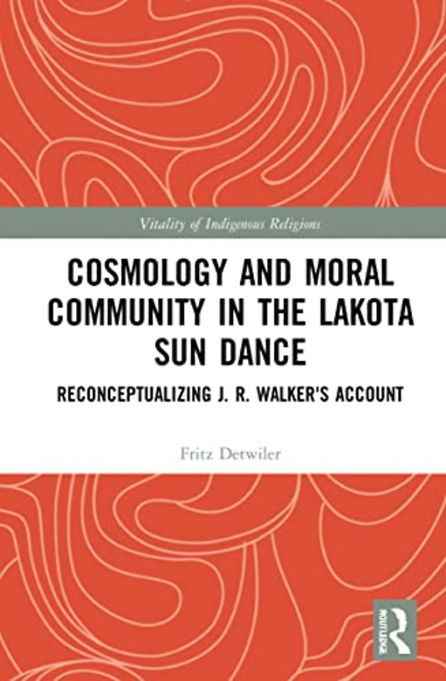 Cosmology and Moral Community in the Lakota Sun Dance