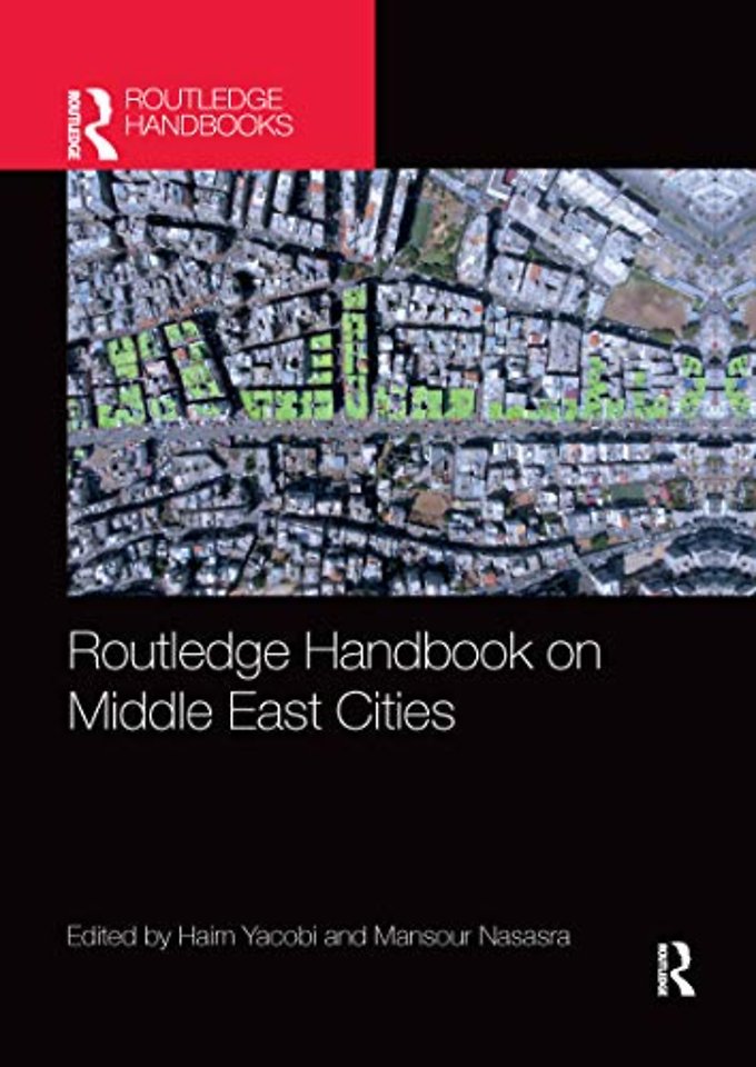 Routledge Handbook on Middle East Cities