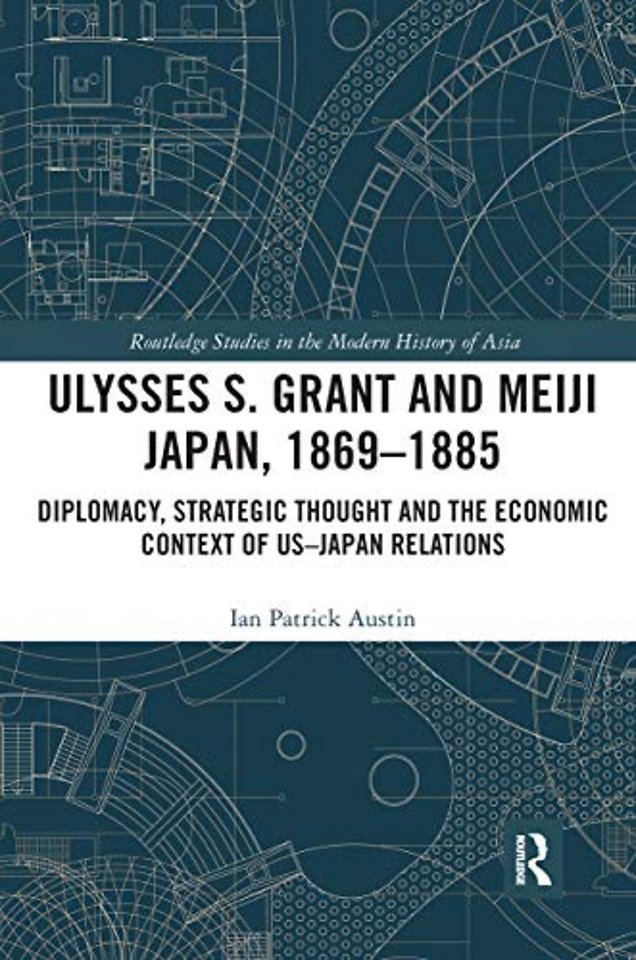 Ulysses S. Grant and Meiji Japan, 1869-1885