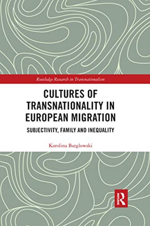 Cultures of Transnationality in European Migration