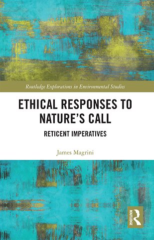 Ethical Responses to Nature’s Call
