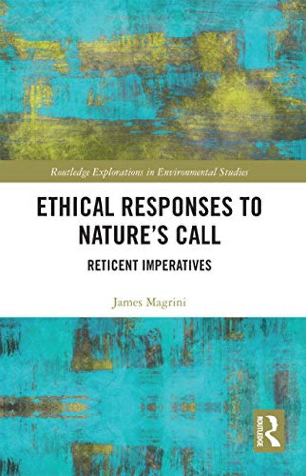 Ethical Responses to Nature’s Call
