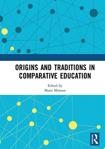 Origins and Traditions in Comparative Education