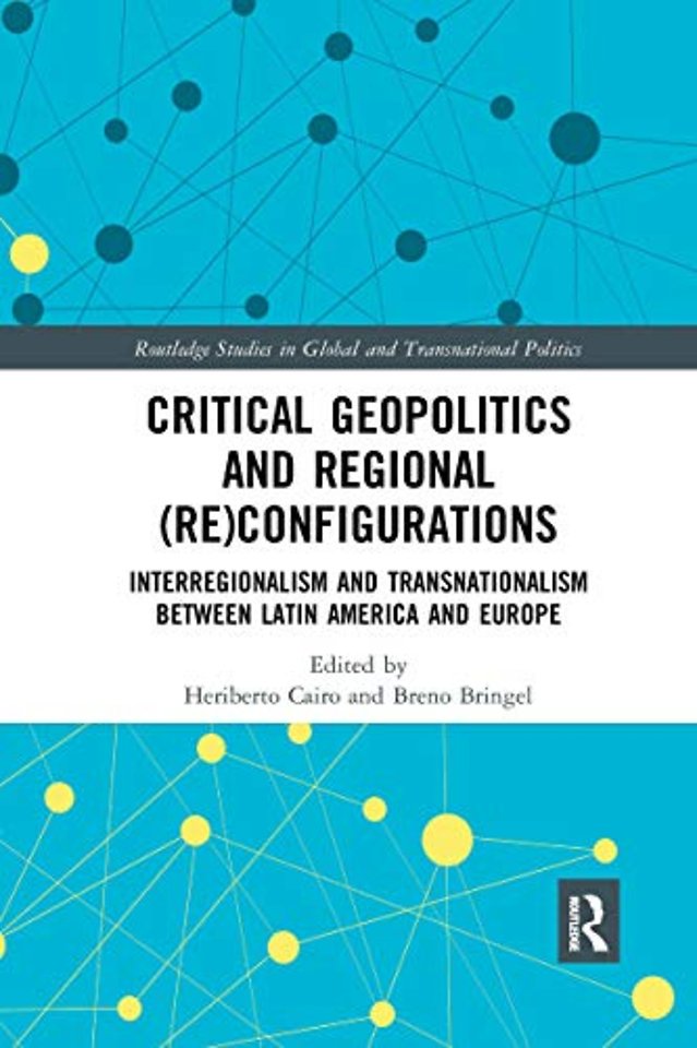 Critical Geopolitics and Regional (Re)Configurations
