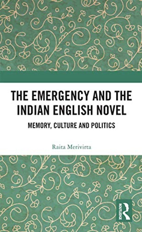 Emergency and the Indian English Novel