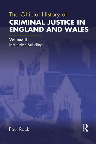 Official History of Criminal Justice in England and Wales