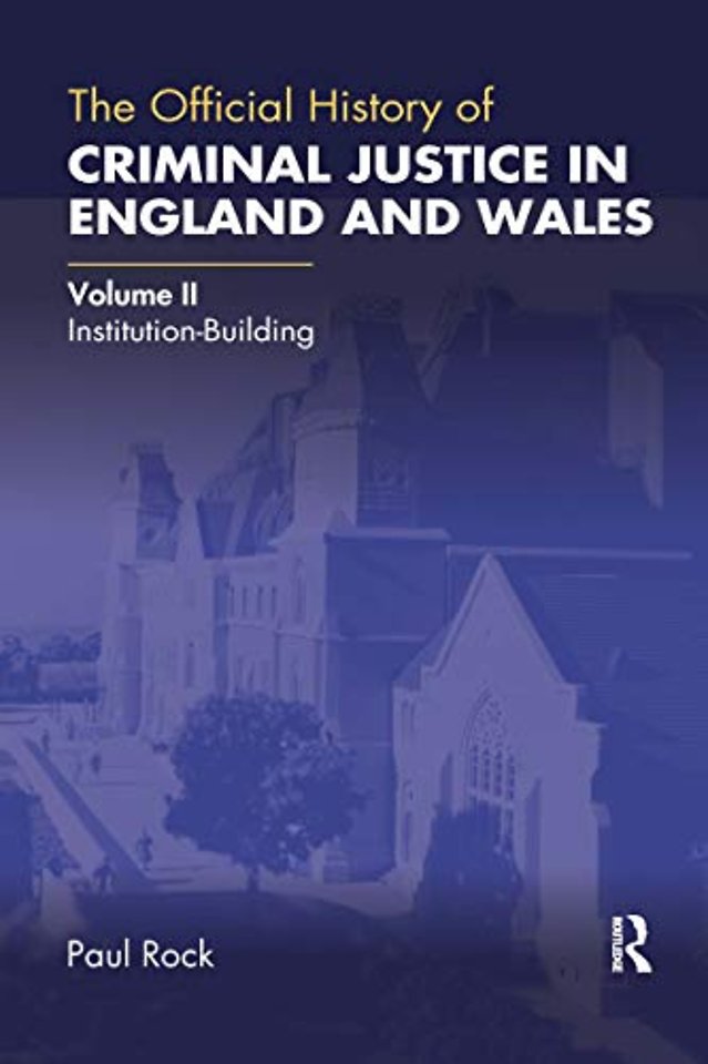 Official History of Criminal Justice in England and Wales