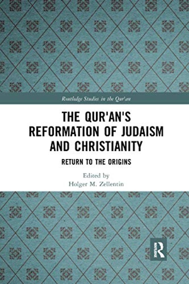Qur'an's Reformation of Judaism and Christianity